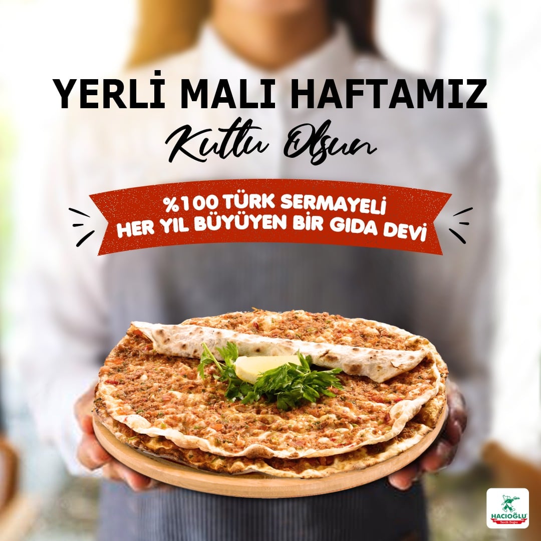 Hacioglutr's tweet photo. Yerli Malı Haftamız Kutlu Olsun! #hacioglu #tercihdogru #yerlimali #yerlimalihaftasi #lahmacun #pide #döner #dürüm https://t.co/zt7McXRxVs