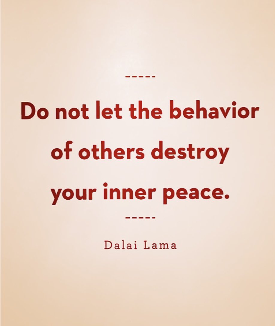 LadiesWhoLunch's tweet photo. 'Do not let the behaviour of others destroy your inner peace' 
~Dalai Lama
#serenity #peace #lifelessons 

Note to Self:  Acknowledge what you cannot control or influence and let it go.  Or, take a step back and simply let it be. Your peace of mind is your responsibility. https://t.co/MttQWlK7vi
