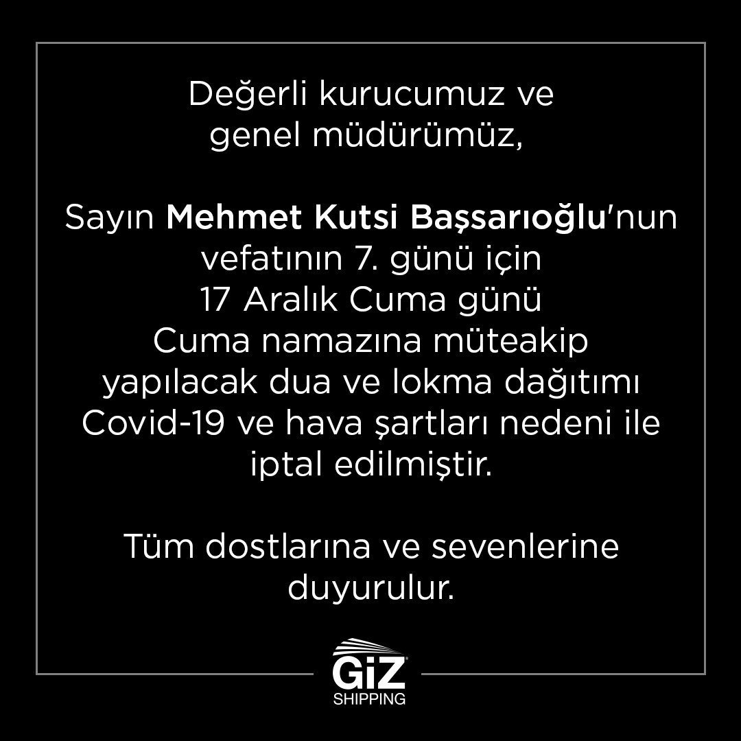 Değerli kurucumuz ve genel müdürümüz Sayın Mehmet Kutsi Başsarıoğlu'nun vefatının 7. günü için 17 Aralık Cuma günü Cuma namazına müteakip yapılacak dua ve lokma dağıtımı Covid-19 ve hava şartları nedeni ile iptal edilmiştir. Tüm dostlarına ve sevenlerine duyurulur.