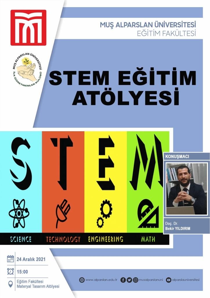 24 Aralık Cuma günü 15.00-17.00 saatleri arasında STEM eğitimimiz olacaktır. Eğitimin liderliğini Doç.Dr.Bekir YILDIRIM yapacaktır. Eğitimin sonunda katılım belgesi verilecektir. Eğitimimiz Muş Alparslan Üniveristesi Eğitim Fakültesi Materyal Tasarım Atölyesinde gerçekleşecektir.
