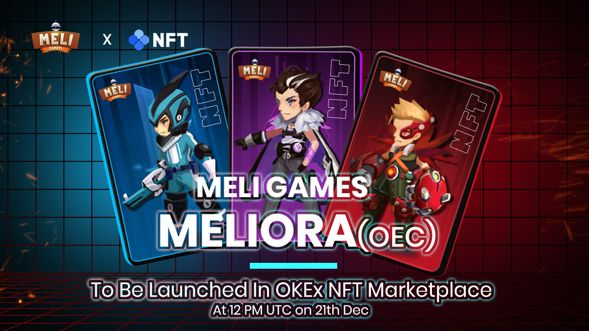 🔥UPDATE🔥

A total of 10000 Meliora NFT(OEC) will be listing on @OKExNFT!

⏰Time: 12PM(UTC)
📆Date: 21 Dec 2021
💰Price: $2.5 in $OKT

Don't miss out!

#Presale #Crosschain #Launchpad #NFTsale #Meliora #OEC #NFTgame