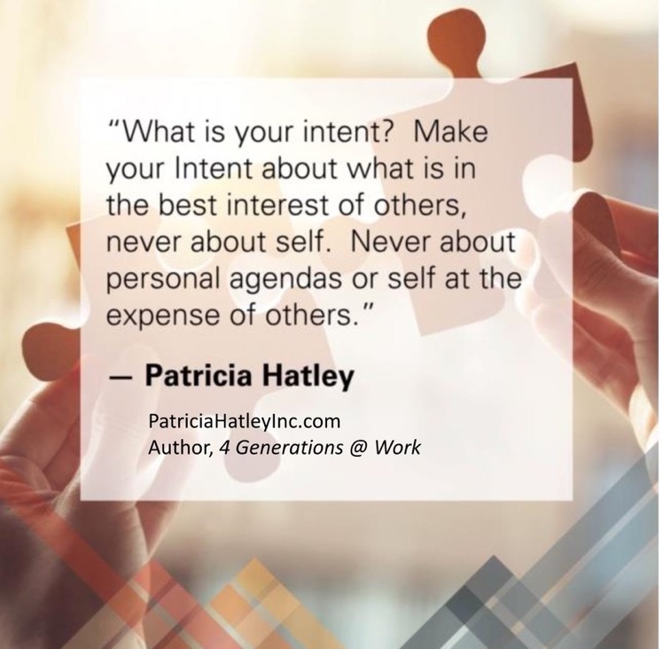 PatHatleyInc's tweet photo. B4 U act or interact with anyone, ask yourself what your intent is. Your intent speaks 2 who U R at the core. If your intent is self-serving in nature &amp; others R harmed--emotionally or physically--the consequences will fall on your shoulders.  #leadership  #SHRM #leadershipcoach https://t.co/Q0VUTBK69m