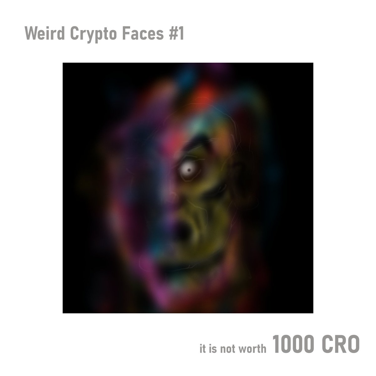 Weird Crypto Faces #1 Minted on @cryptocomnft crypto.com/nft/marketplac… #NFT #CRO