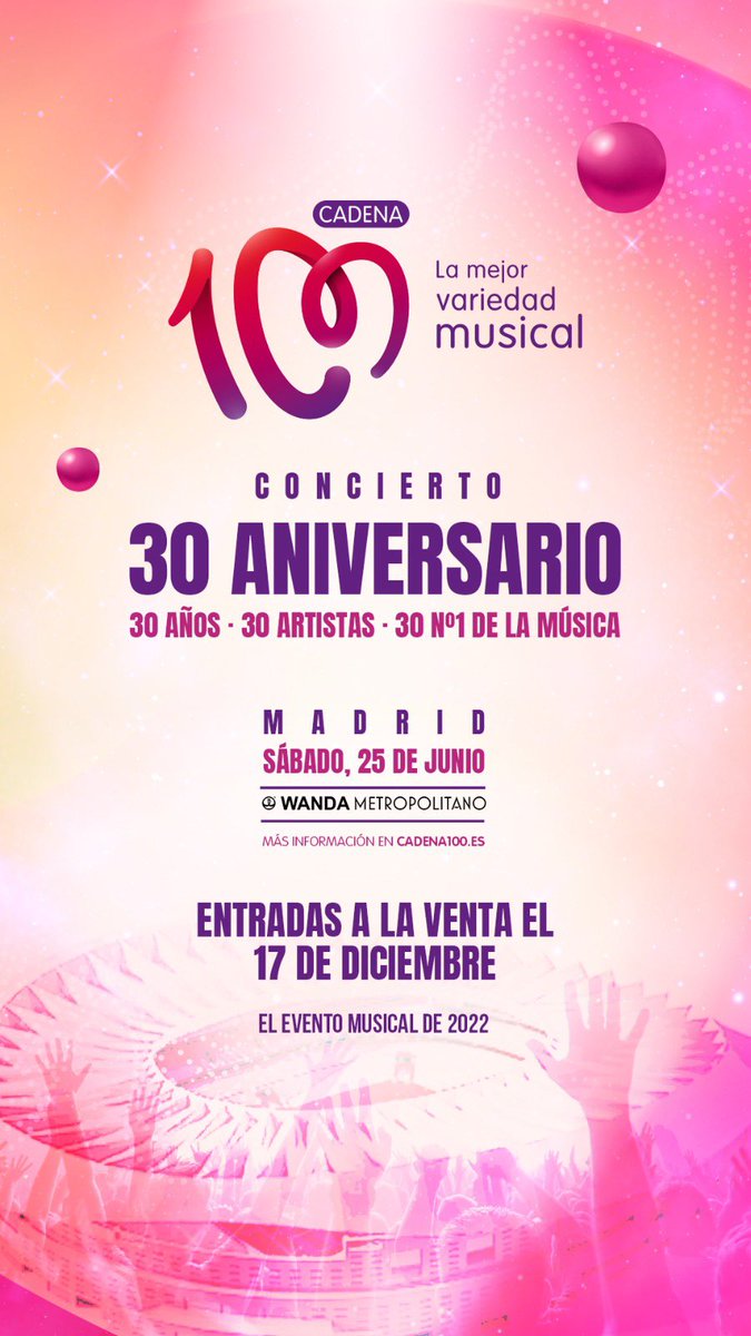 Vente. No lo olvidarás jamás. 
#cadena100concierto30aniversario