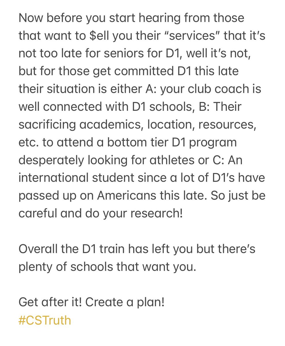 Uncommitted:

2022’s,

Unless you’re in serious conversation with a D1, you need to move on. Use the Christmas Break to press the refresh button.

Start looking into every college division, (D2, D3, NAIA, Juco), and reach back out to the schools who emailed you already.
#CSTruth