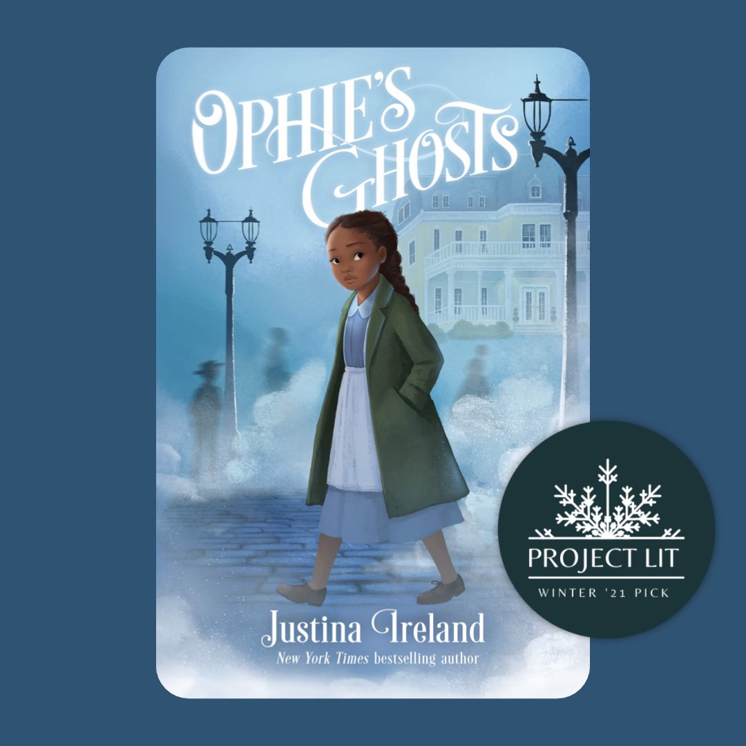 We’re thrilled to announce that OPHIE’S GHOSTS by <a href="/justinaireland/">Justina Ireland</a> is a 2021 #ProjectLITBookClub selection! 📚💙