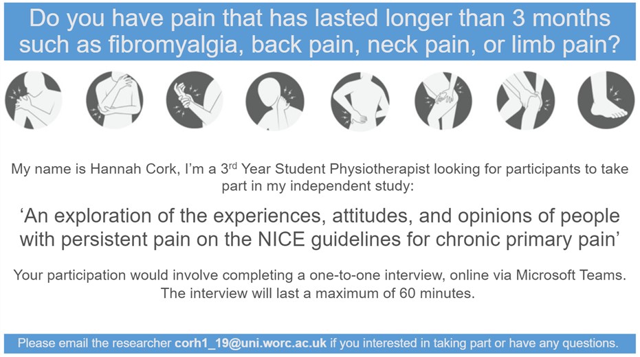 Please do get in touch with Physio student Hannah if you have persistent pain and would be interested in talking about your views on treatment and guidelines as part of her dissertation <a href="/uworcphysio/">UoWPhysio</a>