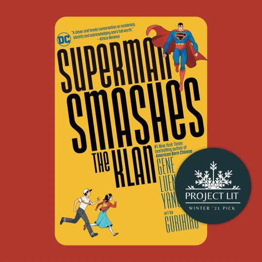 ProjectLITComm's tweet image. We’re thrilled to announce that SUPERMAN SMASHES THE KLAN by @geneluenyang is a 2021 #ProjectLITBookClub selection! 📚💛