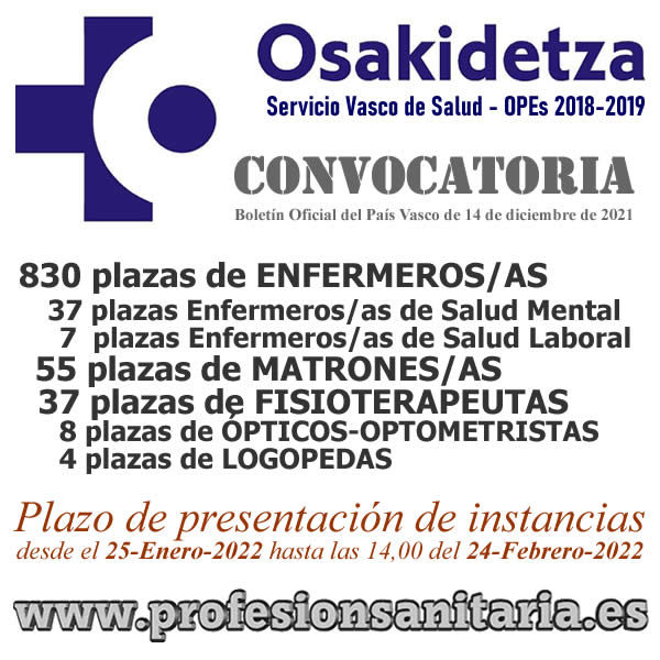 Convocatoria de 830 plazas de Enfermeros/as, 55 de Matrones/as y 37 de Fisioterapeutas del Osakidetza-Servicio Vasco de Salud. Plazo de Presentación de instancias desde el 25-Enero-2022 hasta las 14,00 h. del 24-Febrero-2022... FGpyVLfXIAU3W6-?format=jpg&name=small