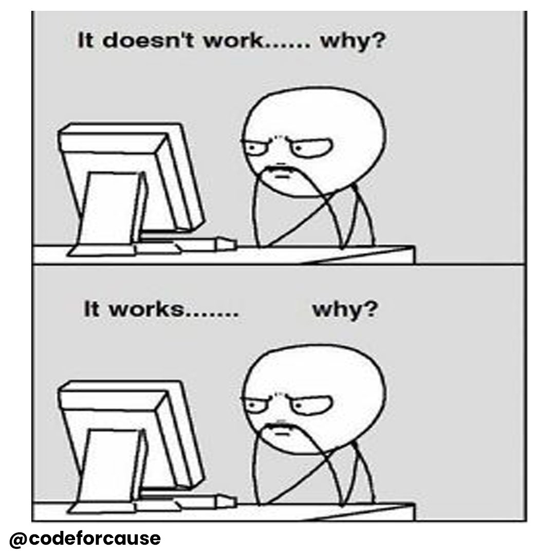 codeforcauseIn's tweet photo. Start asking yourself why?๐คท๐ผโโ๏ธ๐
#memes #codingmemes #programmingmemes #memes๐ #codeforcause https://t.co/RxX9413gg5