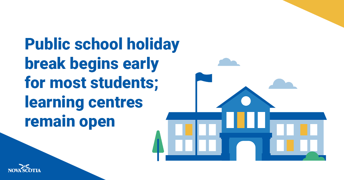 nsgov's tweet image. Public School Holiday Break Begins Early for Most Students; Learning Centres Remain Open
novascotia.ca/news/release/?…
