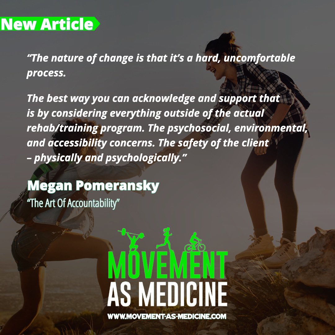 🟩New Article🟩
⠀
“The Art Of Accountability” - <a href="/MeganPomarensky/">Megan Pomarensky</a> 
⠀
“Ask yourself…if a client wasn’t “accountable” to their program – were they actually set up for success?”
⠀
Read the full article at Movement-As-Medicine.com
