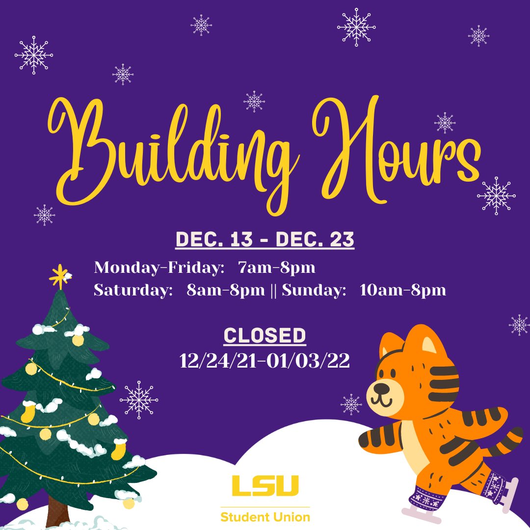 LSUStudentUnion's tweet photo. ⭐️happy holidays!⭐️
Here are the LSU Student Union hours for the remainder of 2021!
•we’ll see you tigers in January 2022🐯 #lsustudentunion https://t.co/EWFU9im9Rk