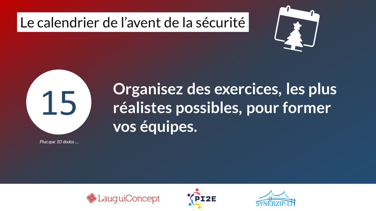 🎅⏳ #Calendrier de l'avent de la #sécurité !

1️⃣5️⃣ Organisez des exercices, les plus réalistes possibles, pour former vos équipes.

🚀 Ensemble, développons la #CultureSécurité 🚀
