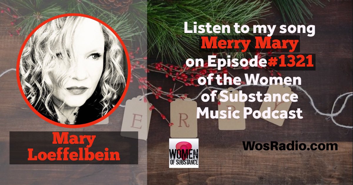 My song “Merry Mary” on Women of Substance!
