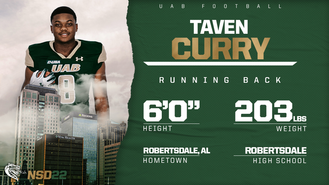 UAB Football (@uab_fb) on Twitter photo Another one 👊
Join us in welcoming running back Taven Curry to the UAB football family!
🖊 <a href="/TavenCurry82/">Taven Curry</a>
📍 Robertsdale, Ala.
#WinAsOne | #NSD22 Another one 👊
Join us in welcoming running back Taven Curry to the UAB football family!
🖊 <a href="/TavenCurry82/">Taven Curry</a>
📍 Robertsdale, Ala.
#WinAsOne | #NSD22