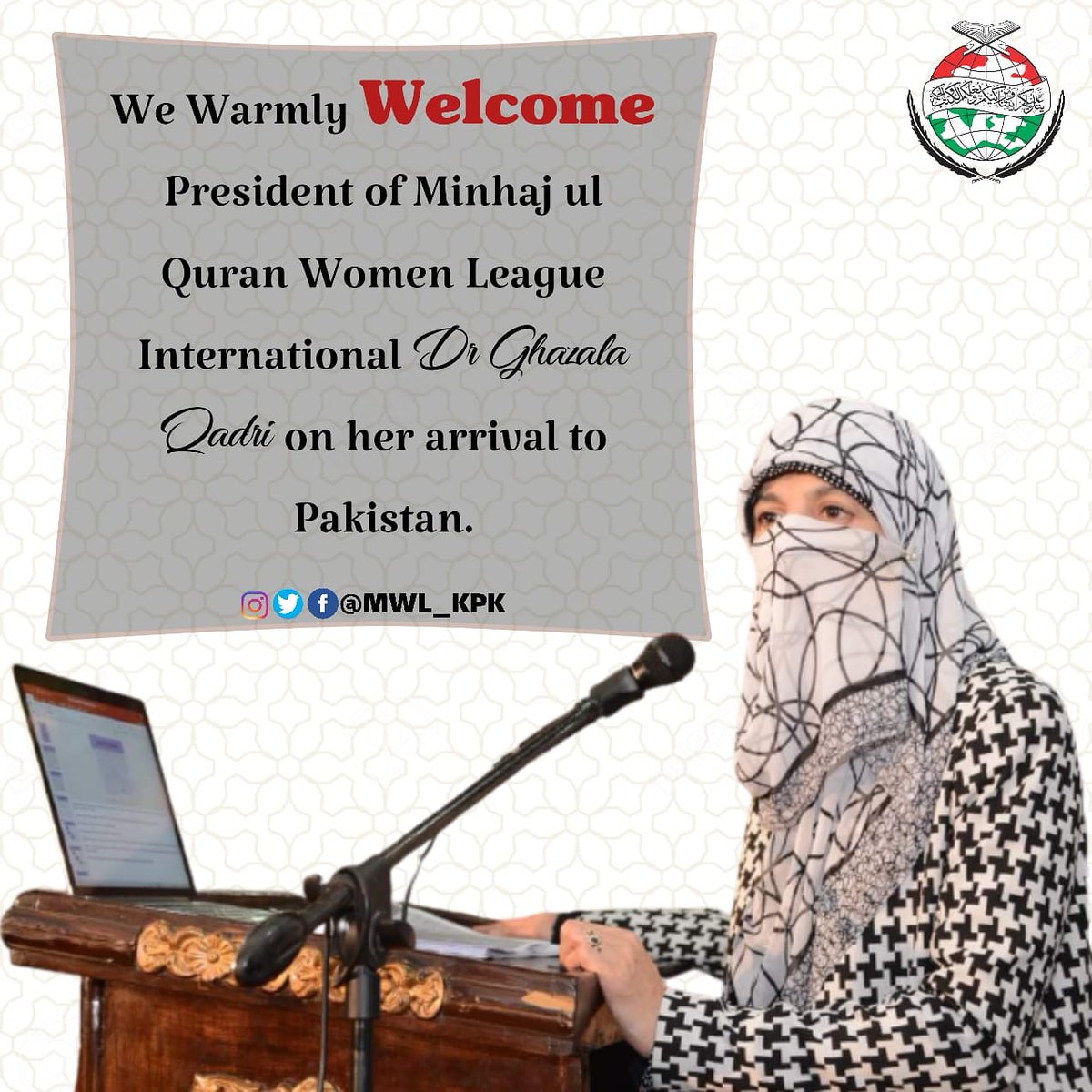 MWL_KPK's tweet photo. We warmly #Welcome to President of Minhaj ul Quran Women League international Dr Ghazala Qadri on her arrival to Pakistan.
#DrGhazalaQadri #MWL_Hazara #MWL_KPK #WelcomToPakistan https://t.co/UILyw9UePb