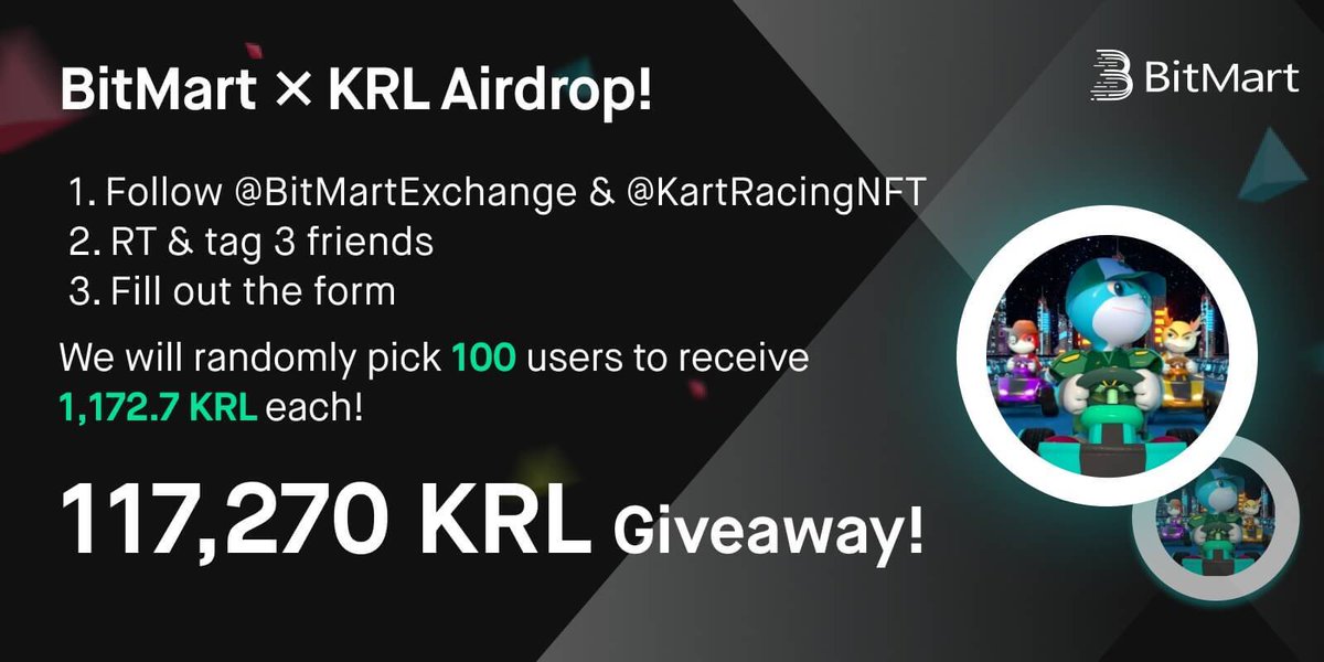 BitMart (@bitmartexchange) on Twitter photo To celebrate <a href="/KartRacingNFT/">Kart Racing League</a> listing, we’re giving away 117,270 KRL!
1⃣Follow <a href="/BitMartExchange/">BitMart</a> & <a href="/KartRacingNFT/">Kart Racing League</a>
2⃣RT and tag 3 friends
3⃣Fill out: forms.gle/LbxovxhiUKzLwd…
100 lucky winners receive 1,172.7 KRL each!
End on 12/30/2021 10:00 AM EST To celebrate <a href="/KartRacingNFT/">Kart Racing League</a> listing, we’re giving away 117,270 KRL!
1⃣Follow <a href="/BitMartExchange/">BitMart</a> & <a href="/KartRacingNFT/">Kart Racing League</a>
2⃣RT and tag 3 friends
3⃣Fill out: forms.gle/LbxovxhiUKzLwd…
100 lucky winners receive 1,172.7 KRL each!
End on 12/30/2021 10:00 AM EST