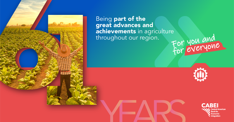 CABEI_Org's tweet photo. For 61 years we have facilitated initiatives for agroindustrial transformation,helping create opportunities with financial inclusiveness through projects that propel the growth of the region.
 #ForYouAndForEveryone #61Anniversary #CABEI https://t.co/tUZOkOf2vL