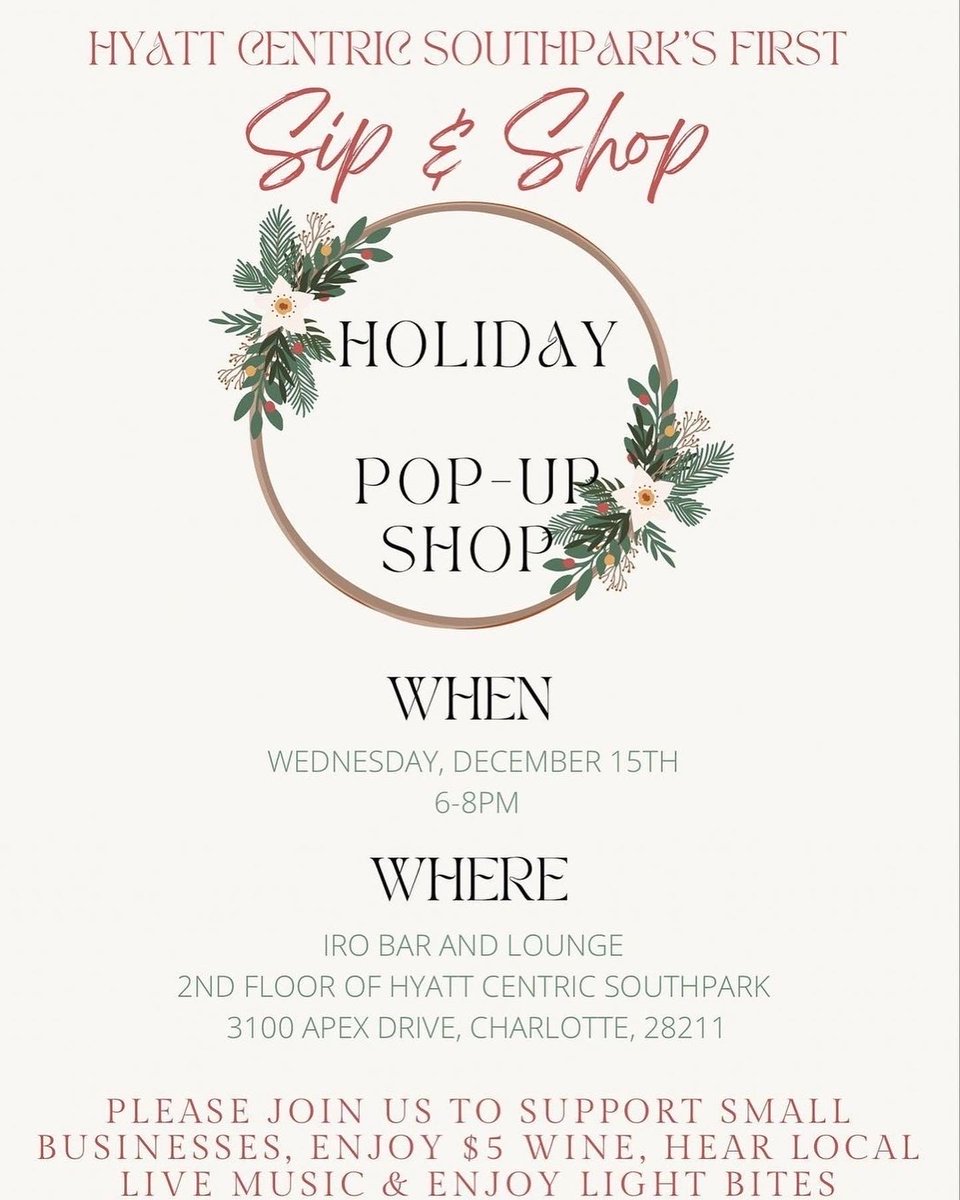 Need to get some last minute holiday shopping done? Join us at Hyatt Centric Southpark's holiday sip and shop tonight for $5 wine, live music and tons of local businesses to shop with.