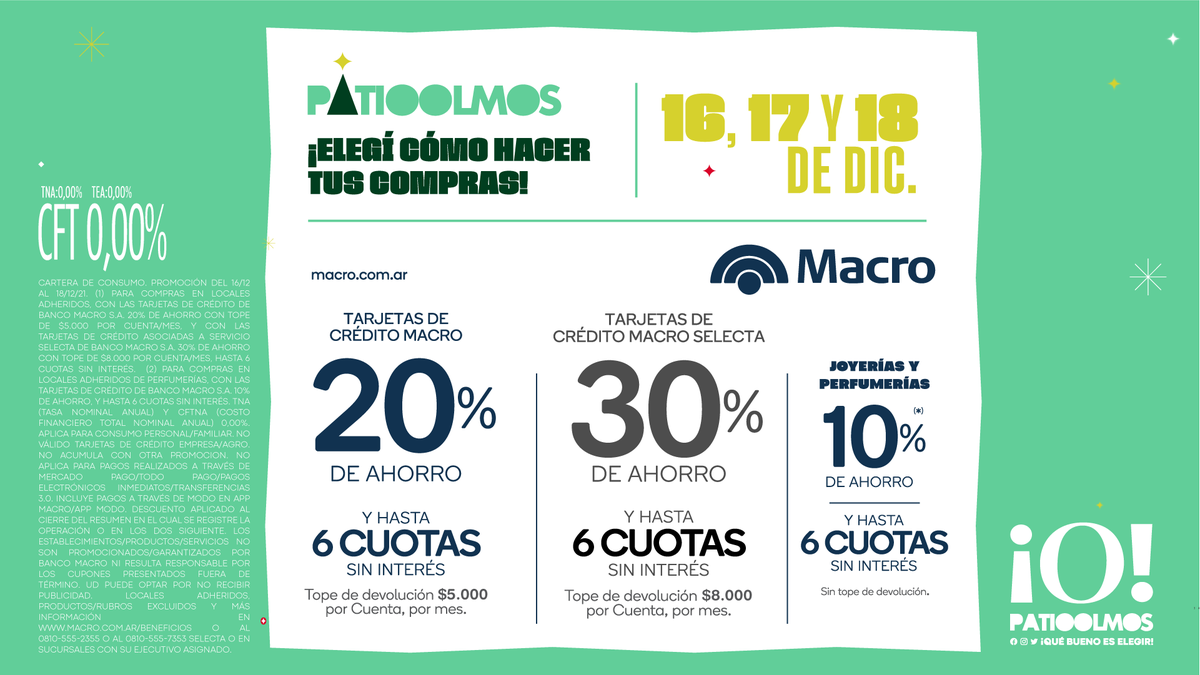 ¡Elegí cómo hacer tus compras! 🛍
16, 17 Y 18 de diciembre, promo de #BancoMacro en #PatioOlmos ⭐

Consultá los locales adheridos en patioolmos.com/oferta/macro/