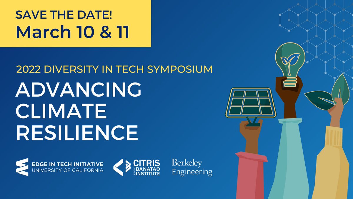 citrisnews's tweet photo. ICYMI in today's CITRIS Digest: It's time to save the date for the 2022 Diversity in Tech Symposium: Advancing Climate Resilience! ☀️💡🌱 Join @EDGEinTech on March 10 &amp; 11. Learn more in the newsletter &amp; subscribe to stay in the loop: ➡️ https://t.co/z6NBbBb02y https://t.co/XSVi5sftAj