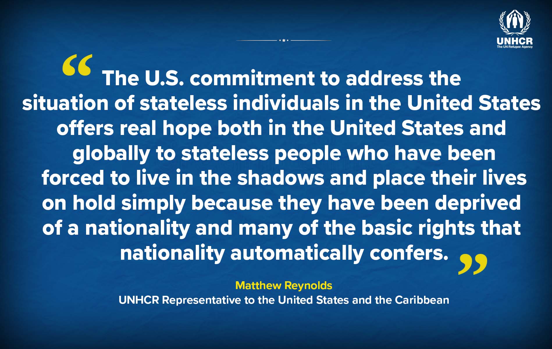 UNHCR United States on Twitter: "We applaud the U.S. landmark initiative to  improve the lives of stateless people. Thank you @StateDept and @DHSgov.  Because all stateless people deserve the chance to say #