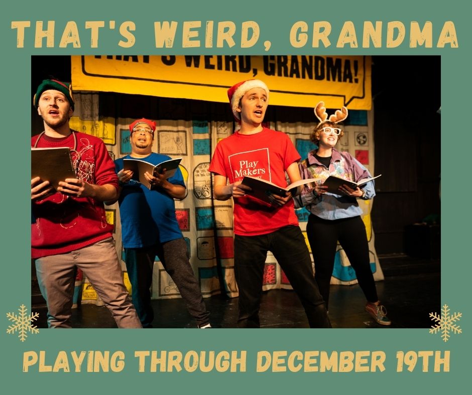 PMLaboratory's tweet photo. Tickets are still available for That's Weird, Grandma: Comes Home for the Holidays.
Get your tickets for these dates today.
Friday, December 17 at 7:30 pm
Saturday, December 18 at 7:30 pm
Sunday, December 19 at 3 pm
https://t.co/u5ZvJjJ8sh
#PlayMakersLab #ChicagoTheater https://t.co/vQNFLBBETd