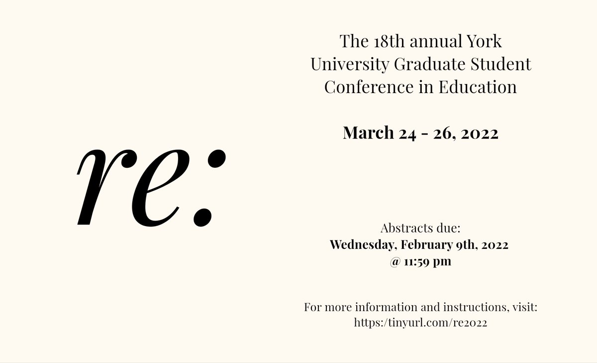 The YGSE cordially invites you to the 18th Annual Graduate Student Conference in Education. This year’s conference theme is re:.

For more information, visit our website: ygse.info.yorku.ca/2022-graduate-…
