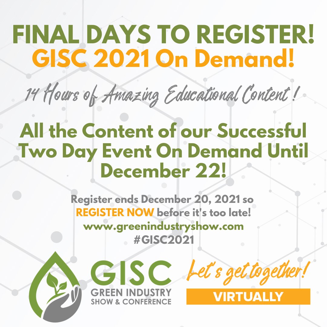 IT'S NOT TOO LATE to see all the great content from #GISC2021 On Demand!  There are a few days left to register and you can view until Dec 22.  For more info and to register: greenindustry.com #growers #landscapers #greenindustry