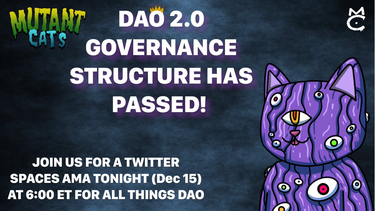 IT'S OFFICIAL! Our #mutantcats #DAO has voted to pass the latest governance proposal, representing a key step forward on our path to full decentralization!

Join us at 6pm EST tonight for a spaces AMA as we talk all things DAO.

x.com/i/spaces/1BRKj…