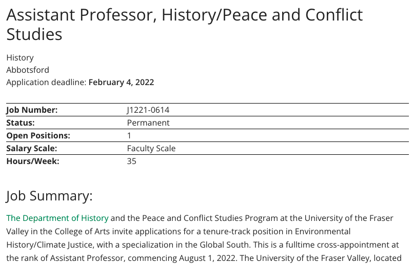 The Department of History and the Peace and Conflict Studies Program at the University of the Fraser Valley in the College of Arts invite applications for a tenure-track position in Environmental History/Climate Justice, with a specialization in the Global South. #academicjobs
