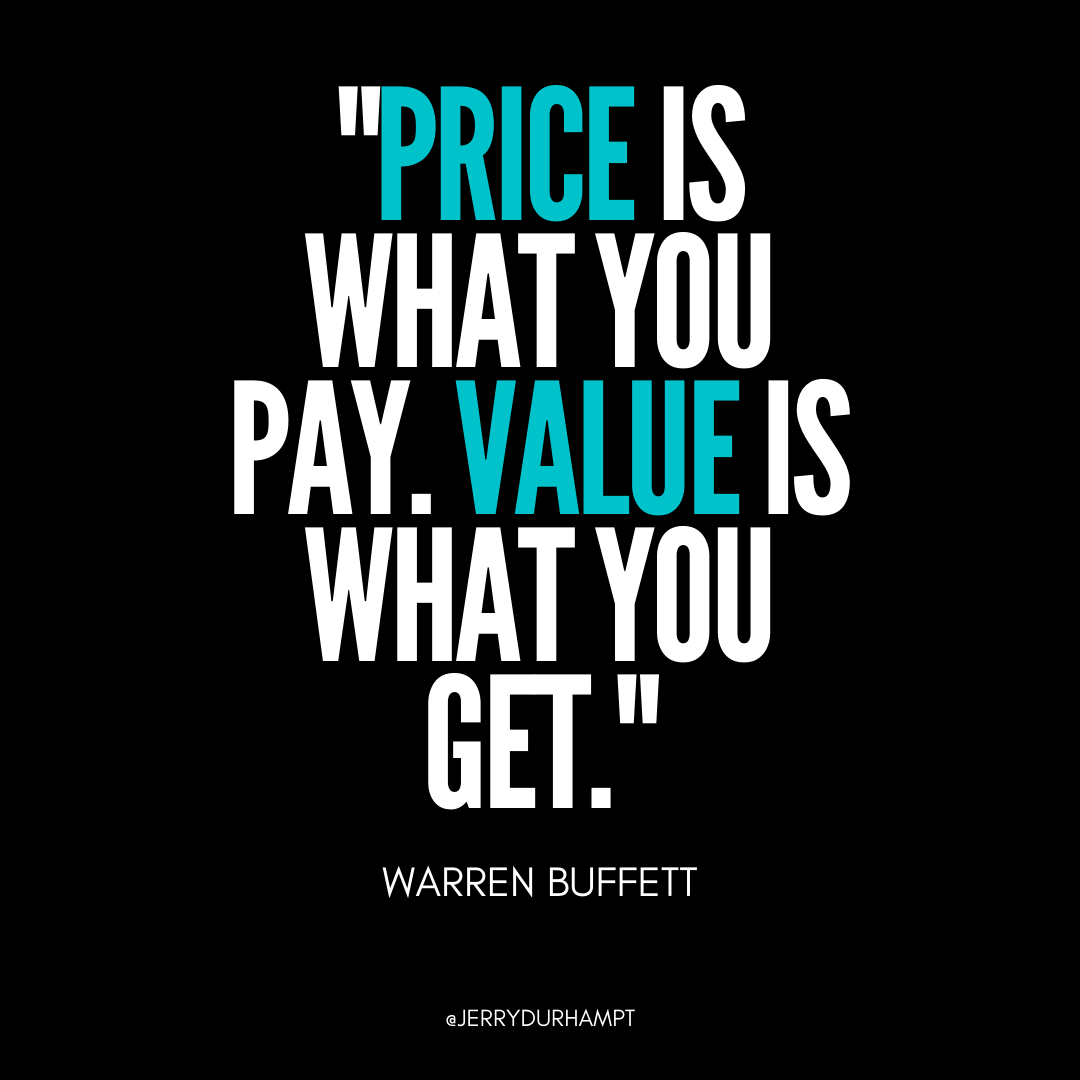 Jerry_DurhamPT's tweet photo. Focus on the VALUE and you'll have less people worried about the PRICE.
.
.
.
#warrenbuffettquotes #valuevsprice #givethemsomethingtovalue #physio #healthcare #patientsuccess #businesssuccess https://t.co/GAcLaCC4L8