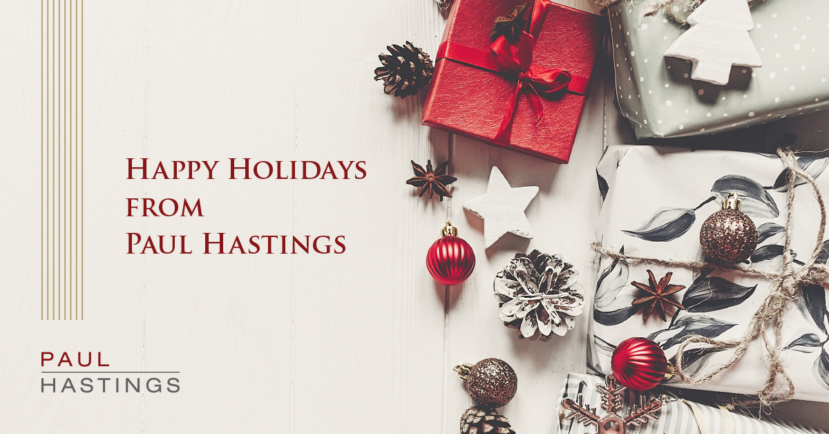 Paul_Hastings's tweet image. On behalf of all of us at Paul Hastings, we want to take a moment to thank our clients and friends for your ongoing trust and support and wish you abundant joy and peace this holiday season. We’re grateful for your valued relationships and excited about the future together.