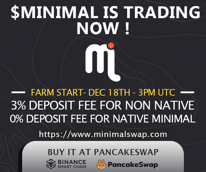 MinimalSwap's tweet image. ◾️minimalswap.com
TG: t.me/Minimalswapoff…

Farming Starts: Dec 18th 3pm UTC 
3% Deposit Fee - NON NATIVE
0% Deposit Fee - Native Minimal

$Minimal Contract:
0x93CfE078963da5F9541c58dF44f07e90E529917C
#TokenSale #YieldFarming #BSC #binancesmartchain #DeFi #hiddengem