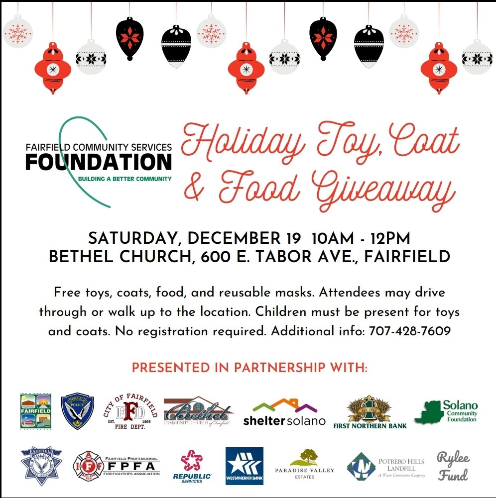 Fairfield Commun​ity Services Foundation will be hosting a Holiday Toy and Food Giveaway.
For your convenience and safety you may drivethrough or walk up
We hope to see you there. 
Dec. 19th at 600 E. Tabor Ave,
Fairfield  CA 94533
From 10am-12pm.

#SCBCC #fairfieldcommunity