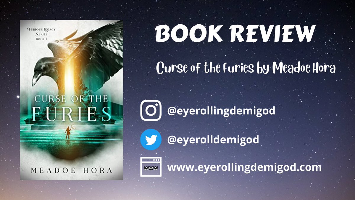 EyeRollDemigod's tweet photo. I love #GreekMythology! Check out my review of #CurseOfTheFuries by #MeadoeHora ⬇️ Thank you to @booksirens for allowing me to read an #ARC! 

#Furies #YoungAdult #FuriousLegacy #Fantasy #BookReview #BookReviewer #ARCReader #IReadYA #YALit

https://t.co/ilvAv4VTyF https://t.co/IWGkfxh3uQ
