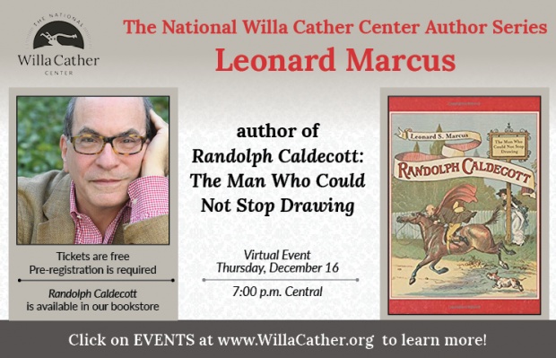 National Willa Cather Center (@willacatherfdn) on Twitter photo Join our National Willa Cather Center Virtual Author talk with <a href="/LeonardSMarcus/">leonard s. marcus</a>, Dec 16, 7 p.m. CT. FREE! Sign up at link for Zoom access. The talk will focus on the life and work of Ralph Caldecott: willacather.org/events/virtual…• <a href="/IRSCL_News/">Int'l Research Society for Children's Literature</a> <a href="/scbwi/">scbwi</a> <a href="/wearealsc/">ALSC</a> <a href="/fsgbooks/">Farrar,Straus&Giroux</a> & Please share! Join our National Willa Cather Center Virtual Author talk with <a href="/LeonardSMarcus/">leonard s. marcus</a>, Dec 16, 7 p.m. CT. FREE! Sign up at link for Zoom access. The talk will focus on the life and work of Ralph Caldecott: willacather.org/events/virtual…• <a href="/IRSCL_News/">Int'l Research Society for Children's Literature</a> <a href="/scbwi/">scbwi</a> <a href="/wearealsc/">ALSC</a> <a href="/fsgbooks/">Farrar,Straus&Giroux</a> & Please share!