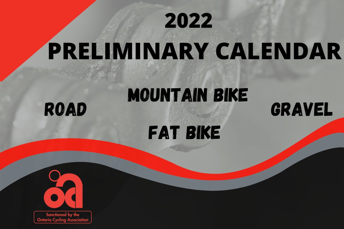 ontariocycling's tweet photo. The Ontario Cycling Association announces their 2022 "Preliminary" Events Calendar. For full details πhttps://t.co/kS1H9sfRu7 #OCAROADTT #OCAGRAVEL #OCAMTBOCUP #OCAYOUTHROAD #OCAFATBIKE #ONWOMENSCYCLINGWEEK https://t.co/iVXbemYaNd
