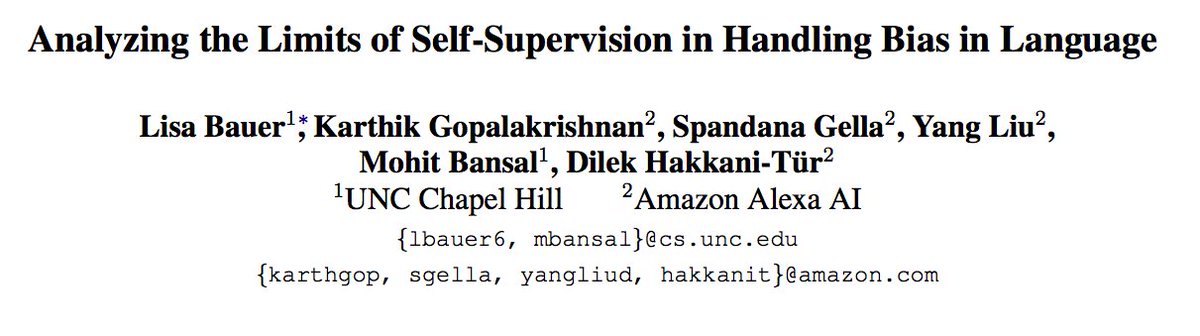 lbauer119's tweet photo. Excited to share our new work: "Analyzing the Limits of Self-Supervision in Handling Bias in Language"! 
(diagnosis, identification, extraction, rephrasing)

Paper: https://t.co/6P8YQFcAor

w. karthik_g @gspandana yangliu @mohitban47 @dilekhakkanitur
(@amazonscience @uncnlp) https://t.co/NssJnomvFY