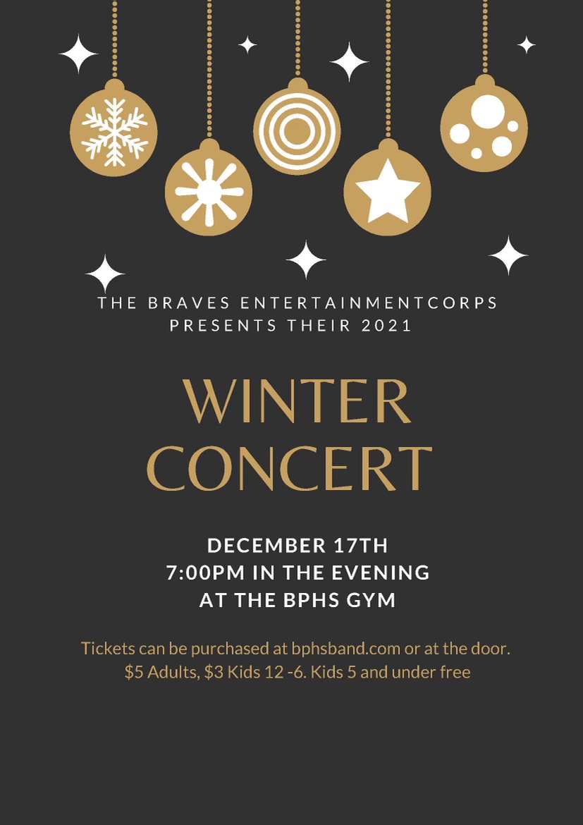 Join us for a great night of holiday music as the BPHS band performs their Winter concert Dec 17th at 7pm in the gym. Check out the flyer below for admission.
