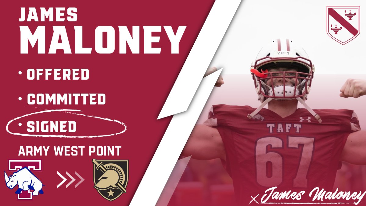 Taft Football (@taftfootballct) on Twitter photo Congratulations to James Maloney '22 <a href="/jamesMalo2022/">James Maloney</a> on signing to attend the United States Military Academy West Point <a href="/ArmyWP_Football/">Army Football</a>
James is a 6'6" 260lbs OT from Concord, MA.
#GoArmy #GoBigRed #GoRhinos 🦏🆙 Congratulations to James Maloney '22 <a href="/jamesMalo2022/">James Maloney</a> on signing to attend the United States Military Academy West Point <a href="/ArmyWP_Football/">Army Football</a>
James is a 6'6" 260lbs OT from Concord, MA.
#GoArmy #GoBigRed #GoRhinos 🦏🆙