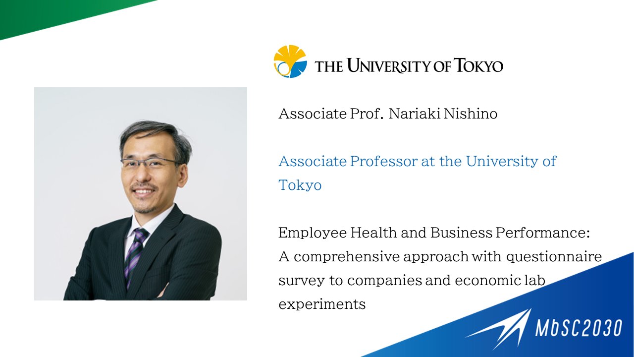 Mbsc30 Utokyo The 1st Topic Was Conducted About The Employee Health And Business Performance A Comprehensive Approach With Questionnaire Survey To Companies And Economic Lab Experiments Given By Associate Prof Nishino