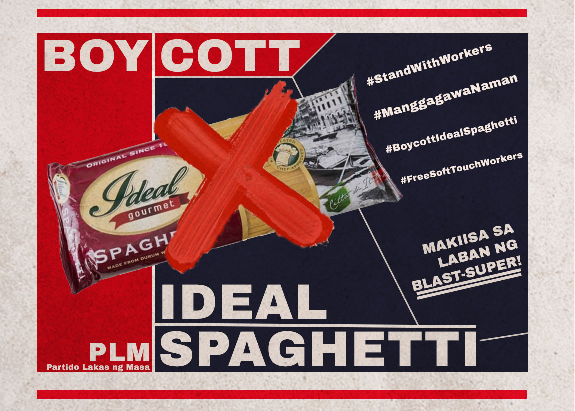 BOYCOTT IDEAL SPAGHETTI!
MAKIISA SA LABAN NG MGA MANGGAGAWA NG BLAST-SUPER!

Basahin ang buong pahayag sa link na ito: facebook.com/partidolakasng…

#StandWithWorkers
#BoycottIdealSpaghetti
#FreeSoftTouchWorkers
#ManggagawaNaman