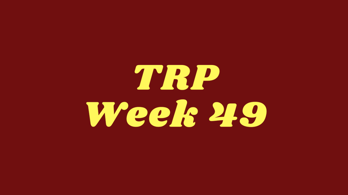 Rojkadrama's tweet photo. BARC TRP Rating Week 49
https://t.co/hS43TFc65n
#BARCTRPWeek49
#TRPWeek49 https://t.co/adR4q7uWZ5