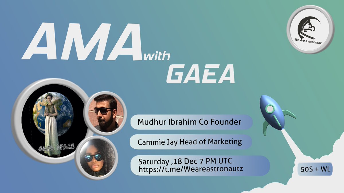 WAstronautz's tweet photo. We are here to announce an AMA session with Gaea space on Saturday, 18 December 2021 at 7 PM UTC.

🏣 : https://t.co/kyKrL6QI7o

Rules : 
1️⃣ Follow Twitter
@WAstronautz &amp; @gaeaspace1
2️⃣ Like &amp; RT
3️⃣ Comment Questions (Max 3 &amp; Tag 3 friends) https://t.co/pcpT13ALpg