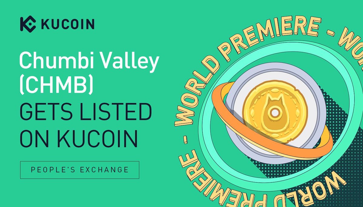 kucoincom's tweet photo. 📢 World Premiere Listing

@ChumbiValley $CHMB gets listed on #KuCoin! 

🔹Pair: CHMB/USDT
🔹Deposit: now open (network: BEP20)
🔹Trading: 14:00 on Dec 17, 2021 (UTC)
🔹Withdrawal: 10:00 on Dec 19, 2021 (UTC)

Details: https://t.co/JdGrcnRE52

#GameFi #PlayToEarn #NFTs https://t.co/v2pfONgpQT
