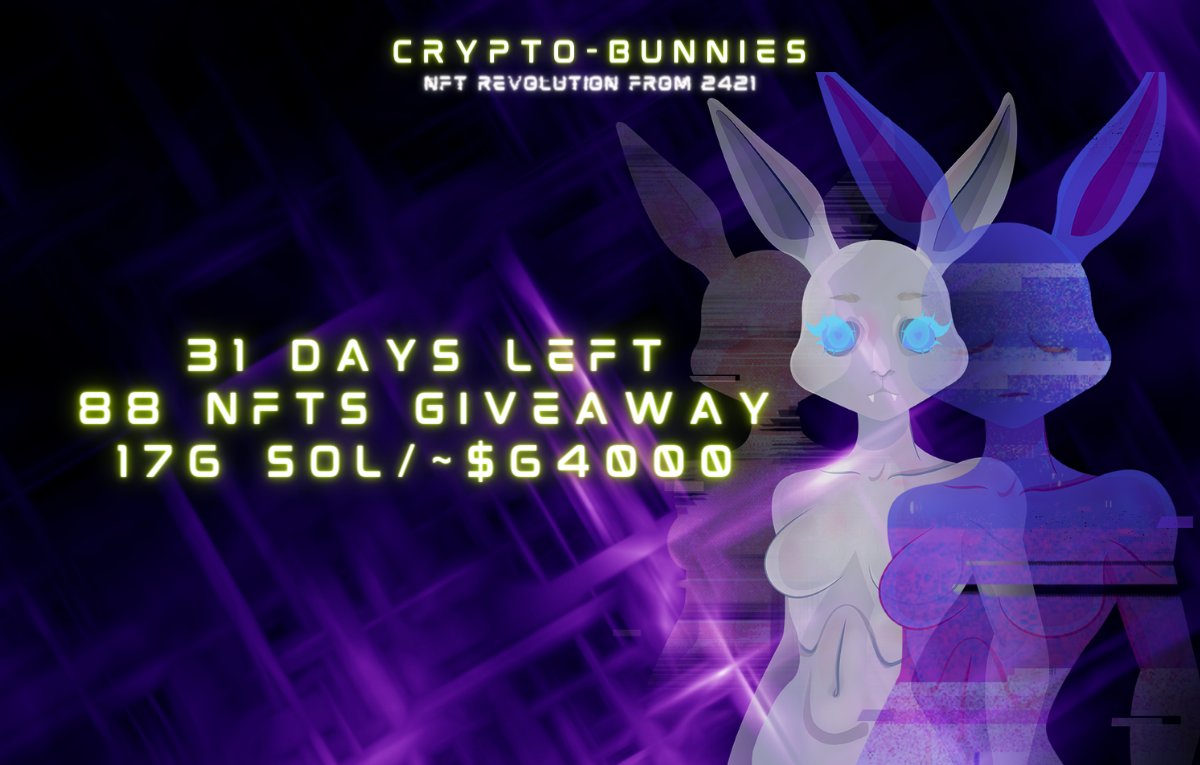 CRYPTO__BUNNIES's tweet photo. Epic NFT giveaway 31 days left ♨️ 
88x CRYPTO BUNNIES 🐰 
💰 176 SOL | 64.000$ 💰 
• Follow @CRYPTO__BUNNIES 🐇 
• Join https://t.co/LVkhAilv6j ❗ 
• RT/like 
♨️ 𝗘𝘃𝗲𝗿𝘆 𝗱𝗮𝘆 drop your SOLANA wallet below 🔻 
(to claim prize) ‼️ 
Ends 20.01.2022 📢 https://t.co/n0LQFsYO1X