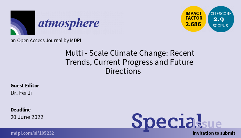 Atmosphere_MDPI's tweet image. 📢Open for Submission! #Special_Issue of #Atmosphere &quot;Multi-Scale Climate Change: Recent Trends, Current Progress and Future Directions&quot;, guest edited by Dr. Fei Ji.
Learn more at: mdpi.com/journal/atmosp…
#multi_scale
#climate_variability
#climate_prediction