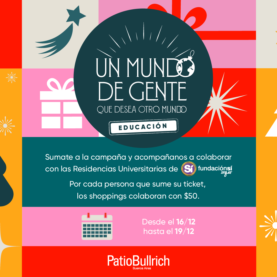 elpatiobullrich's tweet image. ✨ Un mundo de gente ✨ Hasta el 19 de diciembre con tu compra ayudás a otros. Por cada persona que sume su ticket, Patio colabora con $50 para las Residencias Universitarias de Fundación Sí. ¡Sumate!